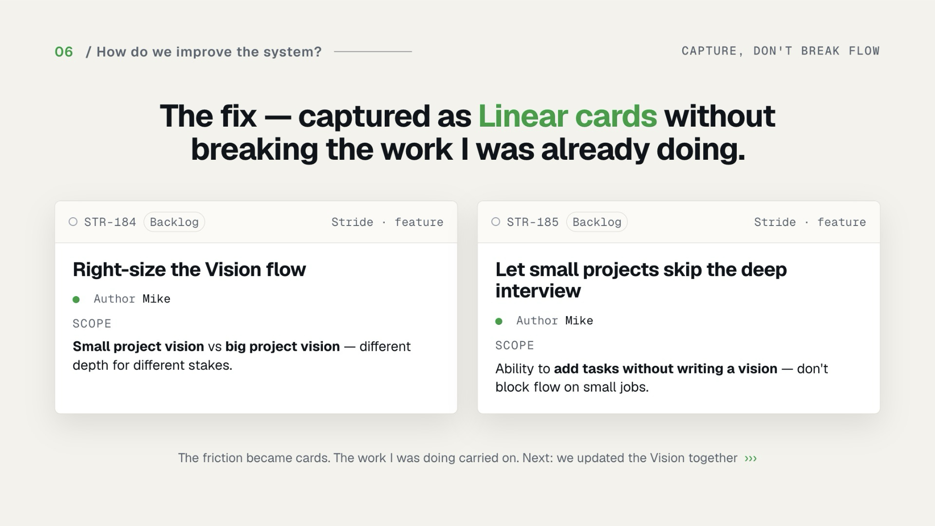 Slide 26 — The fix, captured without breaking flow